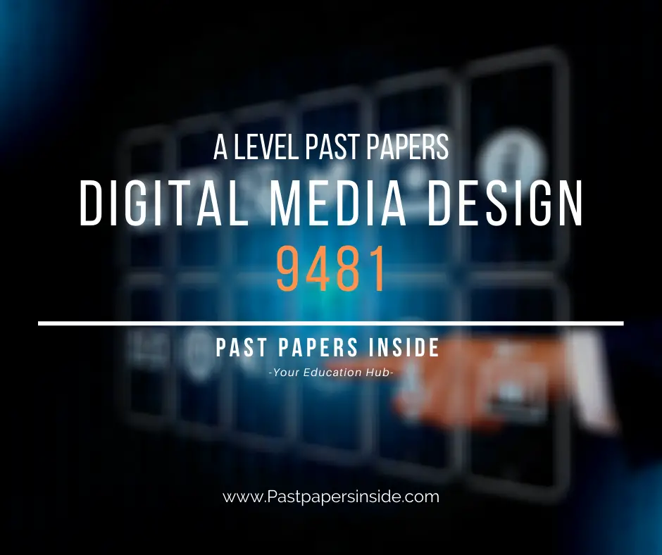 A Level Digital Media Design (9481) | Past Papers Inside